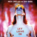 Nick Cave &amp; The Bad Seeds Let Love In (LP)