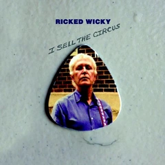Ricked Wicky (Robert Pollard) I Sell the Circus (LP)