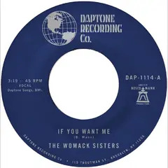 The Womack Sisters If You Want Me/I Just Don't Want… (7")