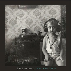 Sons of Bill Love &amp; Logic (LP)