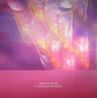 Soft As Snow Glass Body Remxed (12'')