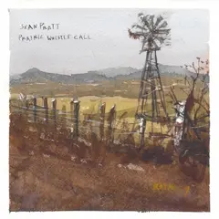 Sean Pratt Prairie Whistle Call (LP)