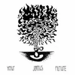 Muck Your Joyous Future (LP)