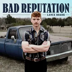 Lance Roark Bad Reputation (LP)