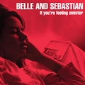 Belle &amp; Sebastian If You're Feeling Sinister (LP)