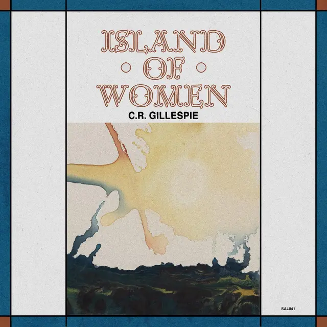 C.R. Gillespie Island Of Women (LP) 
