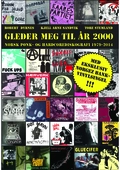Gleder meg til år 2000 Norsk Pønk og Hardcorediskografi (BOK)