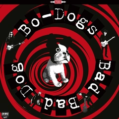 Bo-Dogs Bad Bad Dog (LP)