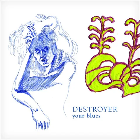 Destroyer Your Blues (LP) 