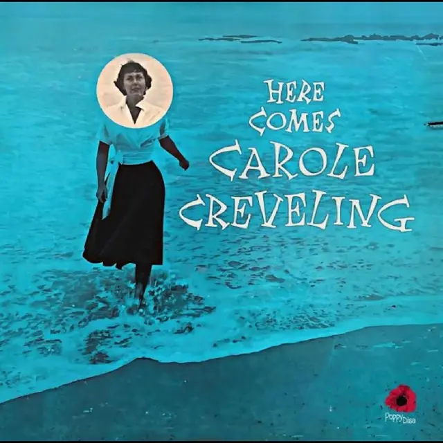 Carole Creveling Here Comes… (LP) 