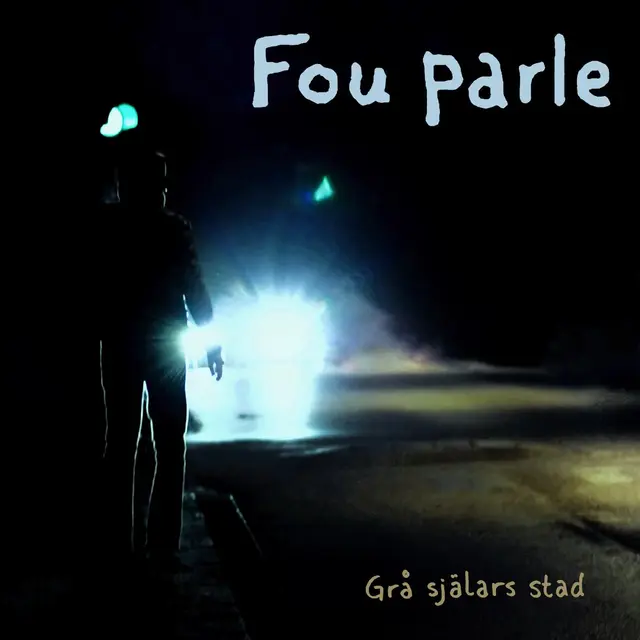 Fou Parle Grå Själars Stad (LP) 
