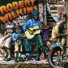 Robert Wilkins The Original Rolling Stone (LP)