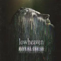 Lowheaven Ritual Decay (LP)