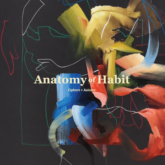 Anatomy of Habit Ciphers + Axioms (LP) 