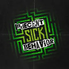 Indecent Behavior Sick - LTD (LP)