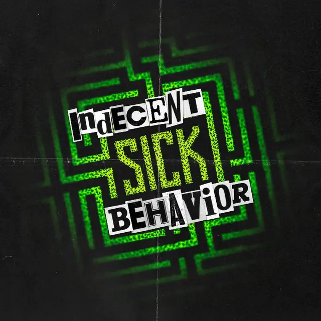 Indecent Behavior Sick - LTD (LP) 