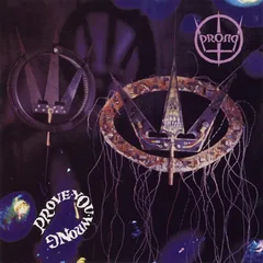 Prong Prove You Wrong (LP)