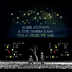 Robb Johnson &amp; The Irregulars Voila! Here We Are (LP)