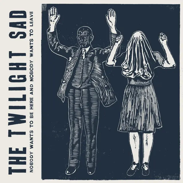 Twilight Sad Nobody Wants To Be Here (LP) 