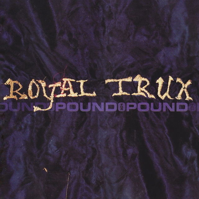 Royal Trux Pound for Pound (LP) 