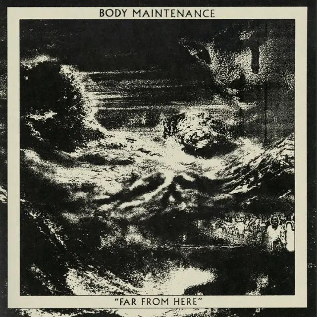 Body Maintenance Far From Here (LP) 