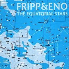 Robert Fripp &amp; Brian Eno The Equatorial Stars (LP)