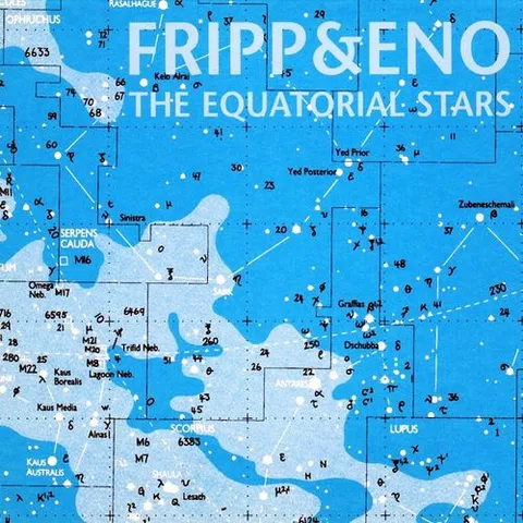 Robert Fripp & Brian Eno The Equatorial Stars (LP) 