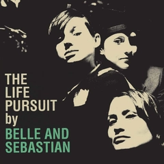 Belle &amp; Sebastian The Life Pursuit (2LP)