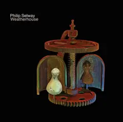 Philip Selway Weatherhouse (LP)