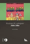 Knutsen &amp; Ludvigsen / Gro Dahle Juba juba (BOK)