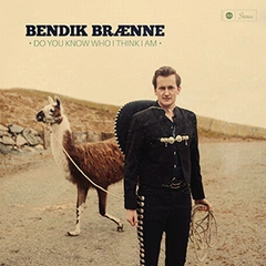 Bendik Brænne Do You Know Who I Think I Am (LP)