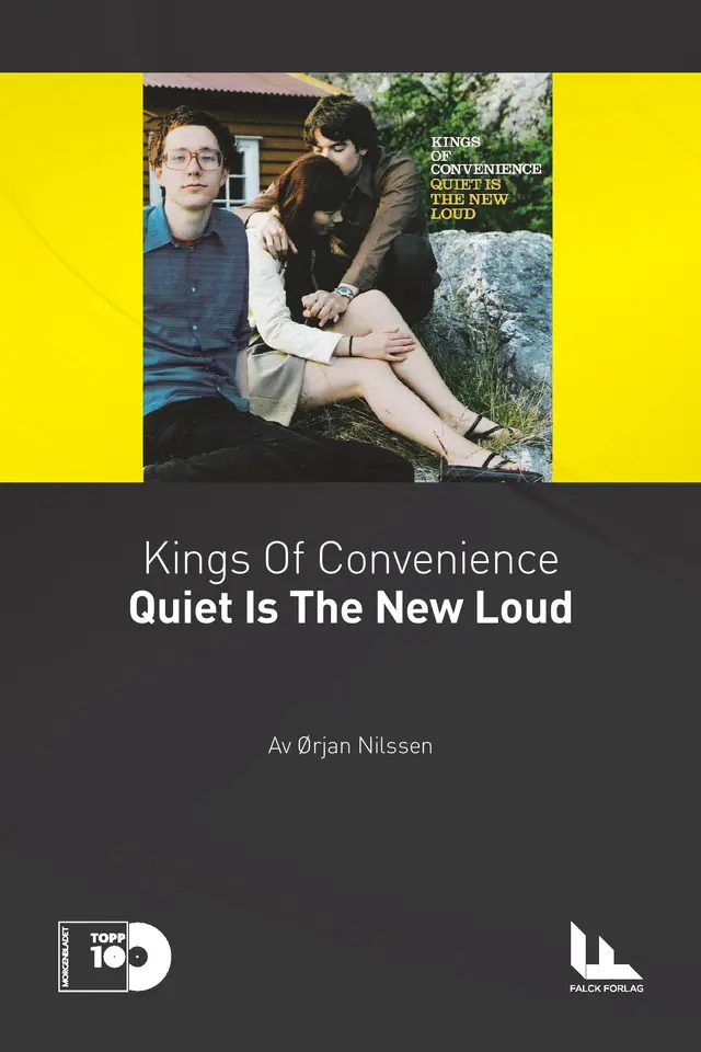 Kings of Convenience / Ørjan Nilsson Quiet is the New Loud (BOK) 