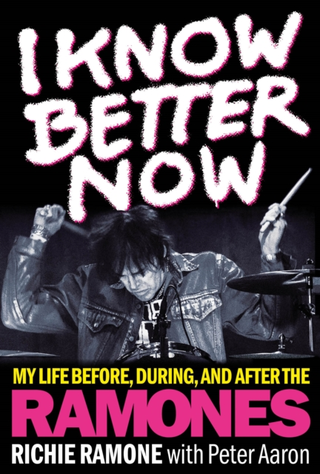 Richie Ramone I Know Better Now (BOK) 