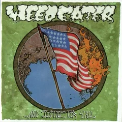 Weedeater ... And Justice for Y'all (LP)