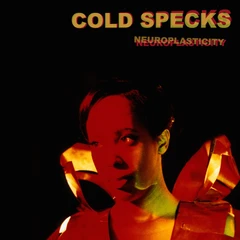 Cold Specks Neuroplasticity (LP)