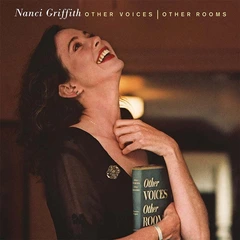 Nanci Griffith Other Voices, Other Rooms (2LP)