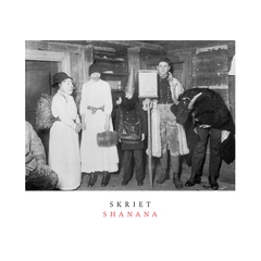 Skriet Shanana (LP)