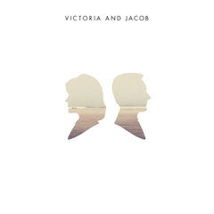 Victoria and Jacob Victoria and Jacob (LP)