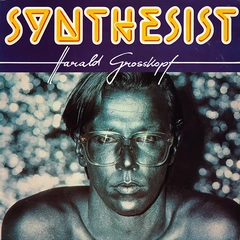 Harald Grosskopf Synthesist (LP)