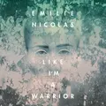 Emilie Nicolas Like I'm A Warrior (LP)