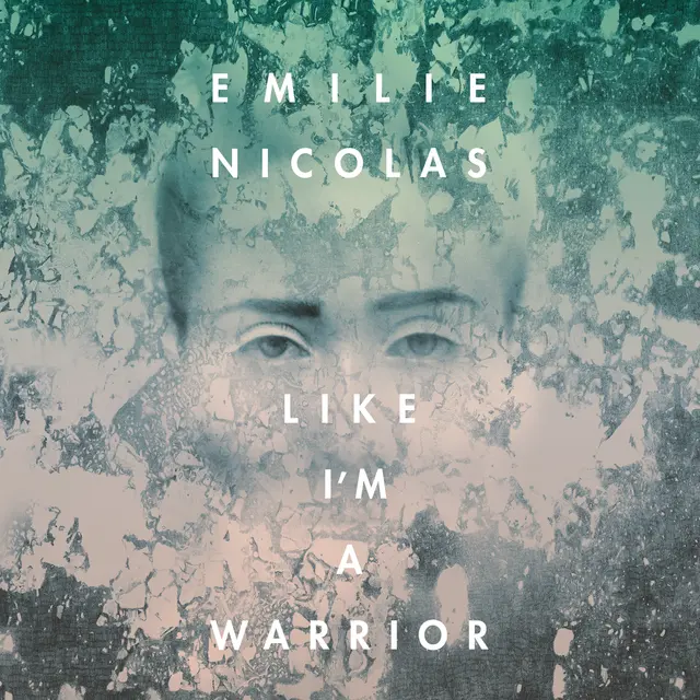 Emilie Nicolas Like I'm A Warrior (LP) 