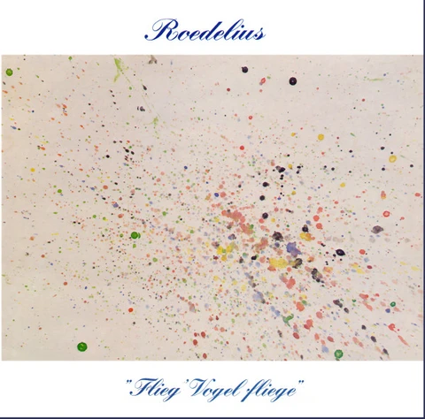 Roedelius Flieg Vogel Fliege 