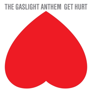 The Gaslight Anthem Get Hurt (LP)