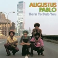 Augustus Pablo Born To Dub You (LP)
