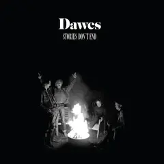 Dawes Stories Don't End (2LP)