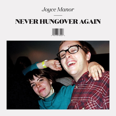 Joyce Manor Never Hungover Again (LP)