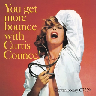 Curtis Counce You Get More Bounce With Curtis! (LP) 