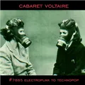 Cabaret Voltaire #7885 Electro Punk til Technopop (2LP)