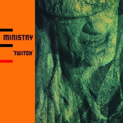 Ministry Twitch (LP)