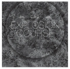 Otomo Yoshihide / Nilssen-Love / Marhaug Explosion Course (LP)